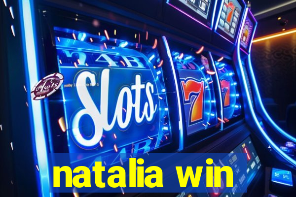 natalia win